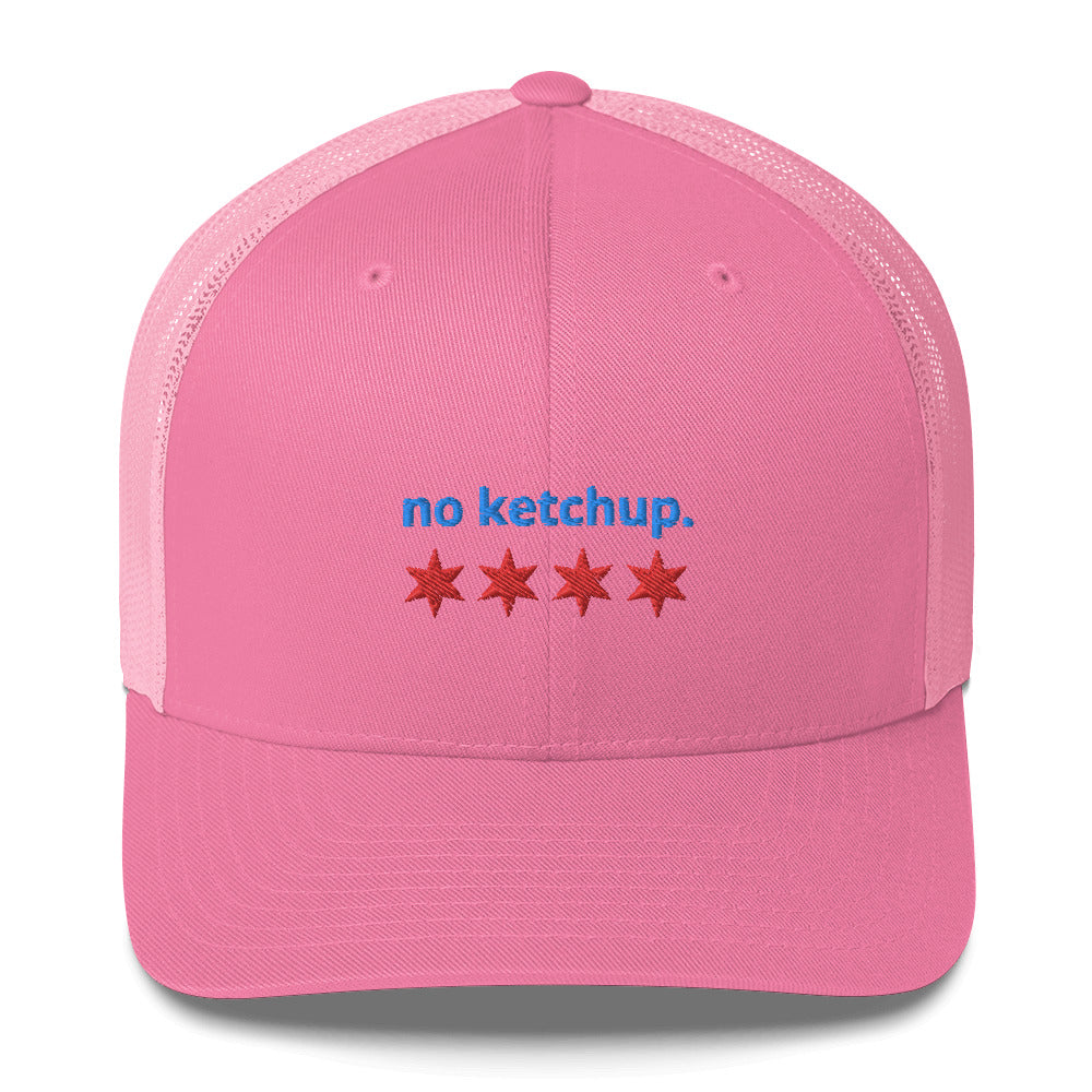 “no ketchup.” & Chicago Stars Trucker Hat