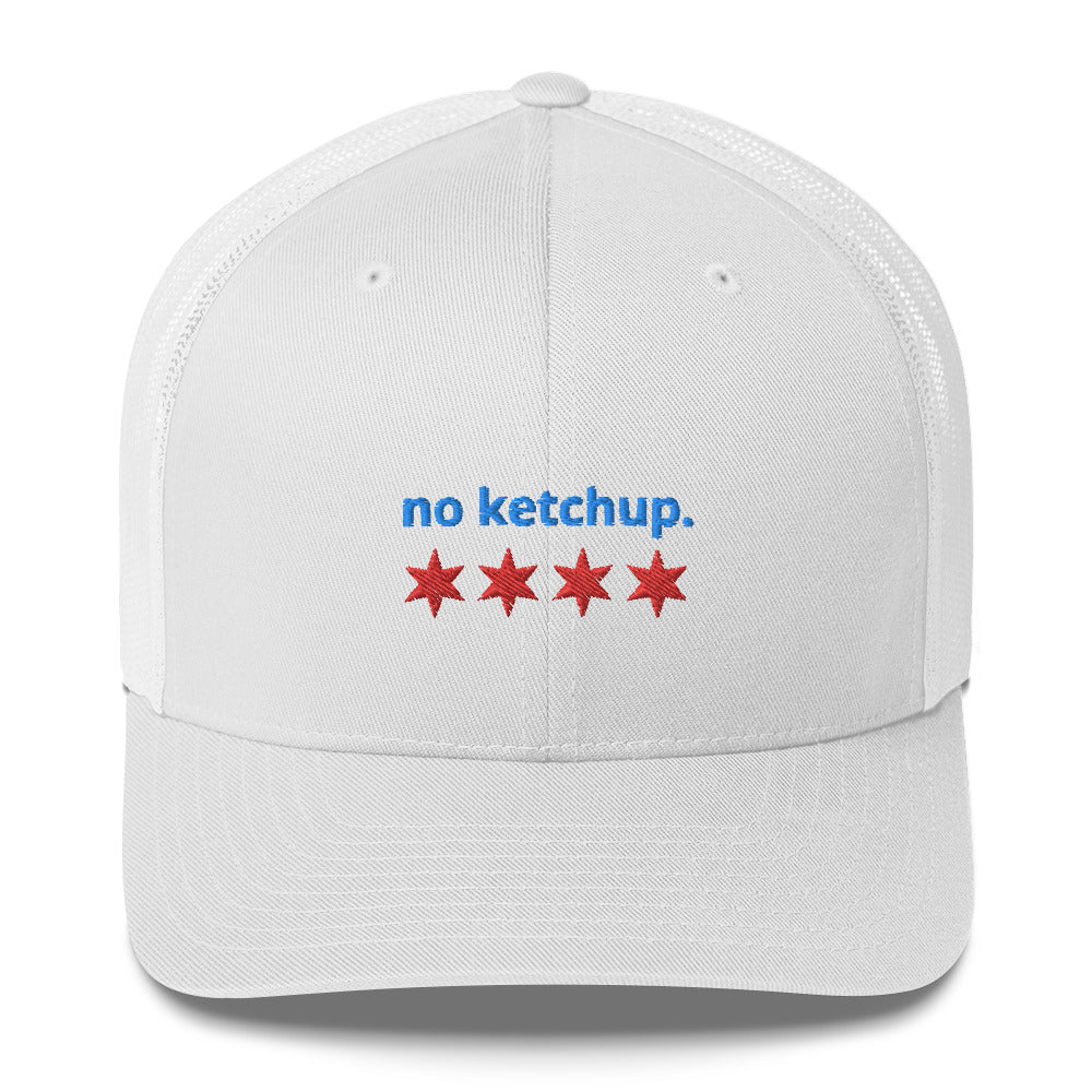 “no ketchup.” & Chicago Stars Trucker Hat