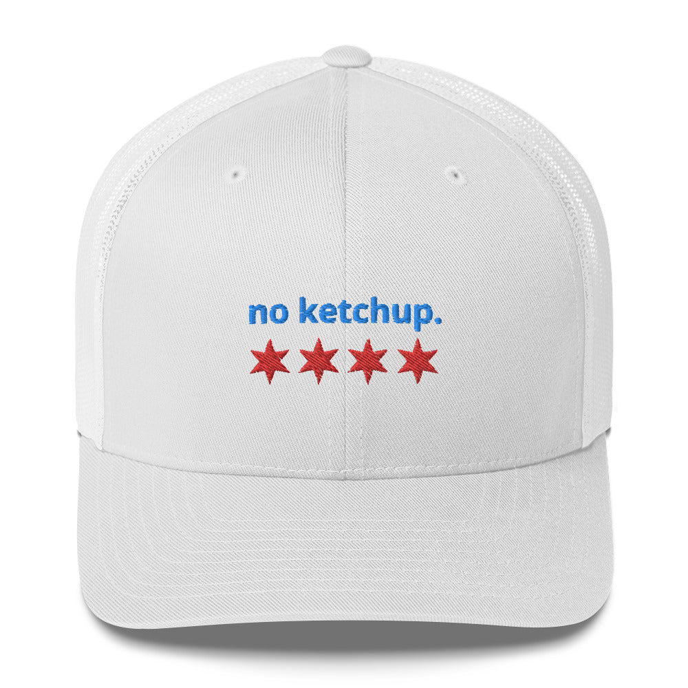 “no ketchup.” & Chicago Stars Embroidered Trucker Cap