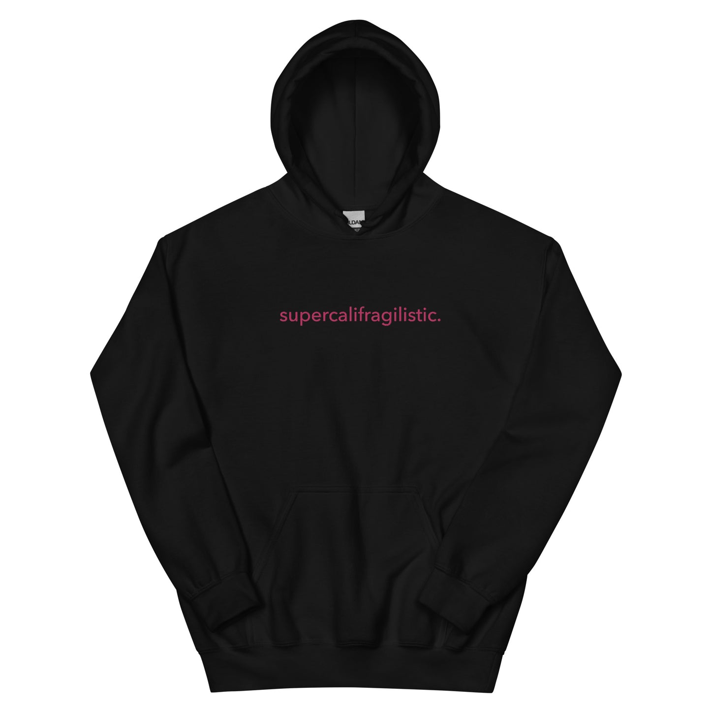 “supercalifragilistic.” Embroidered Unisex Hoodie