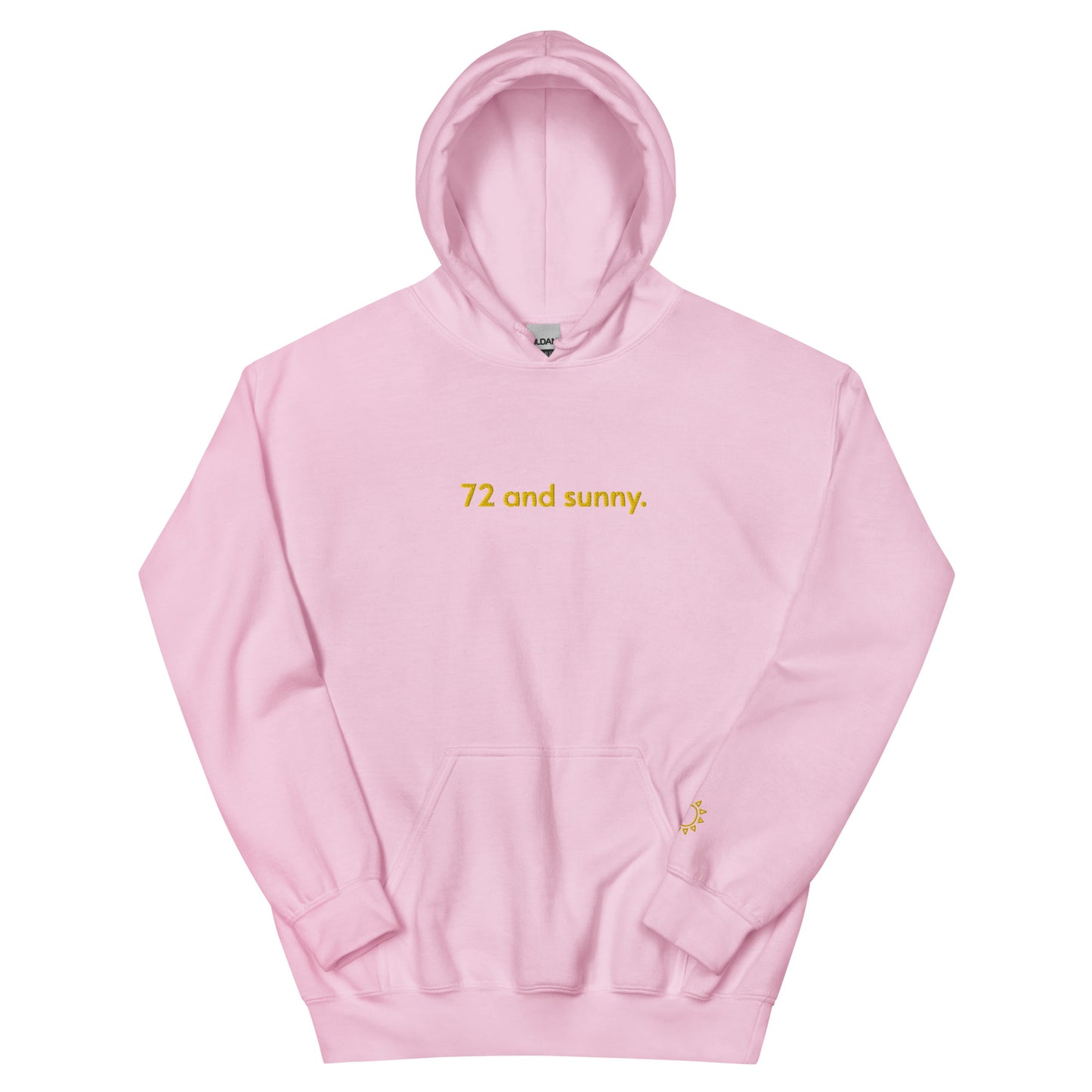 “72 and sunny.” + Sun (sleeve) Embroidered Unisex Hoodie