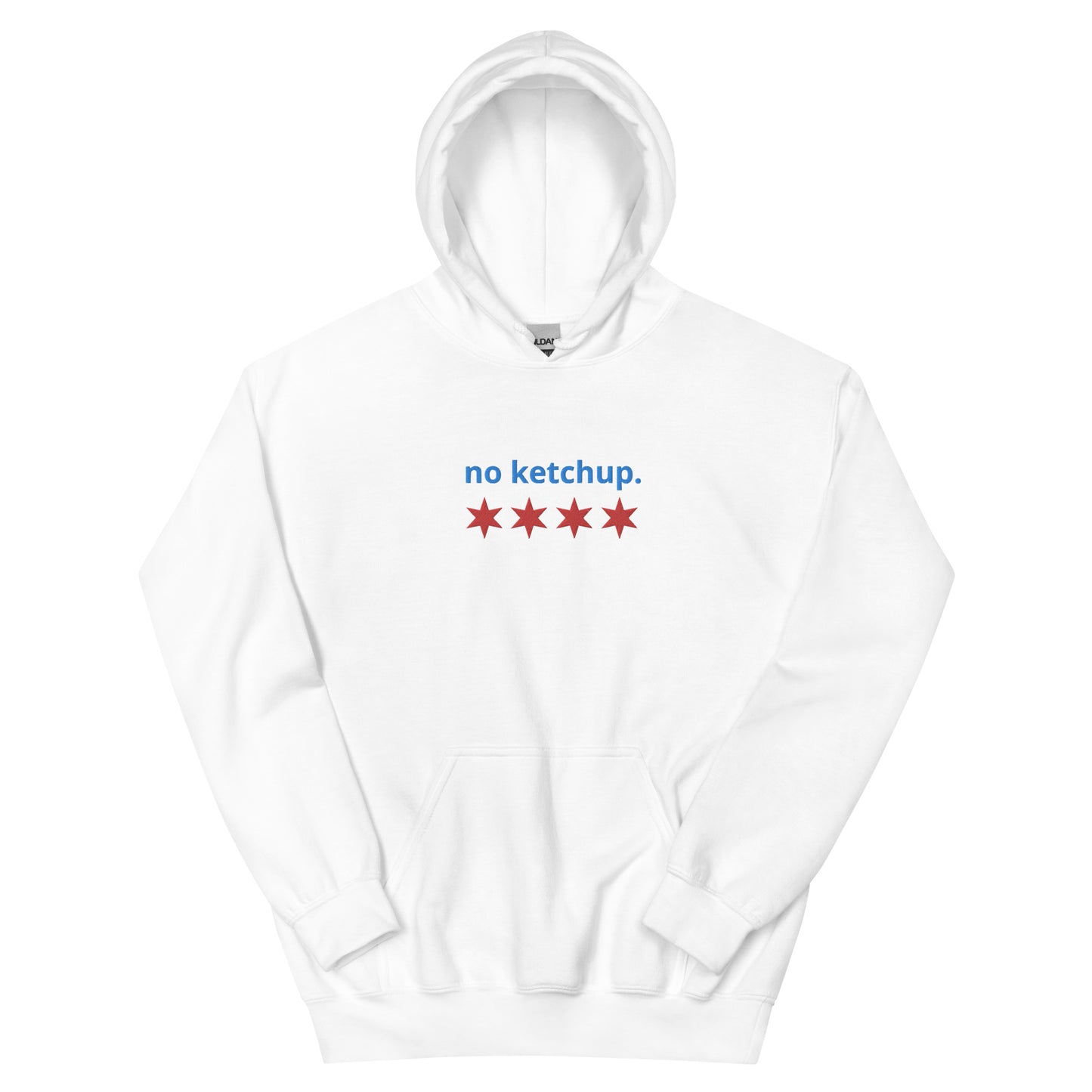 “no ketchup.” & Chicago Stars Embroidered Unisex Hoodie