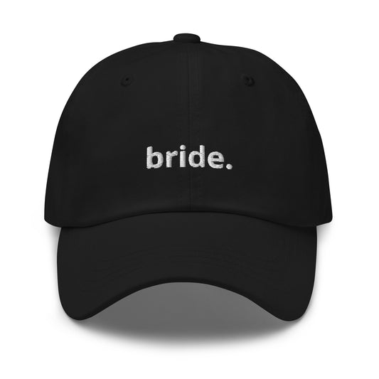 “bride.” Embroidered Baseball Hat