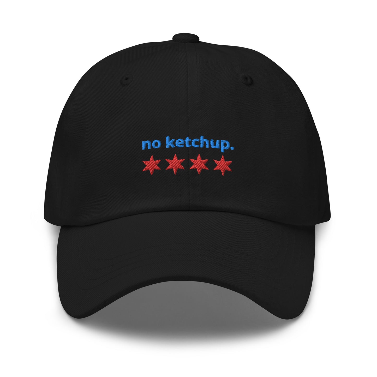 “no ketchup.” & Chicago Stars Embroidered Baseball Hat
