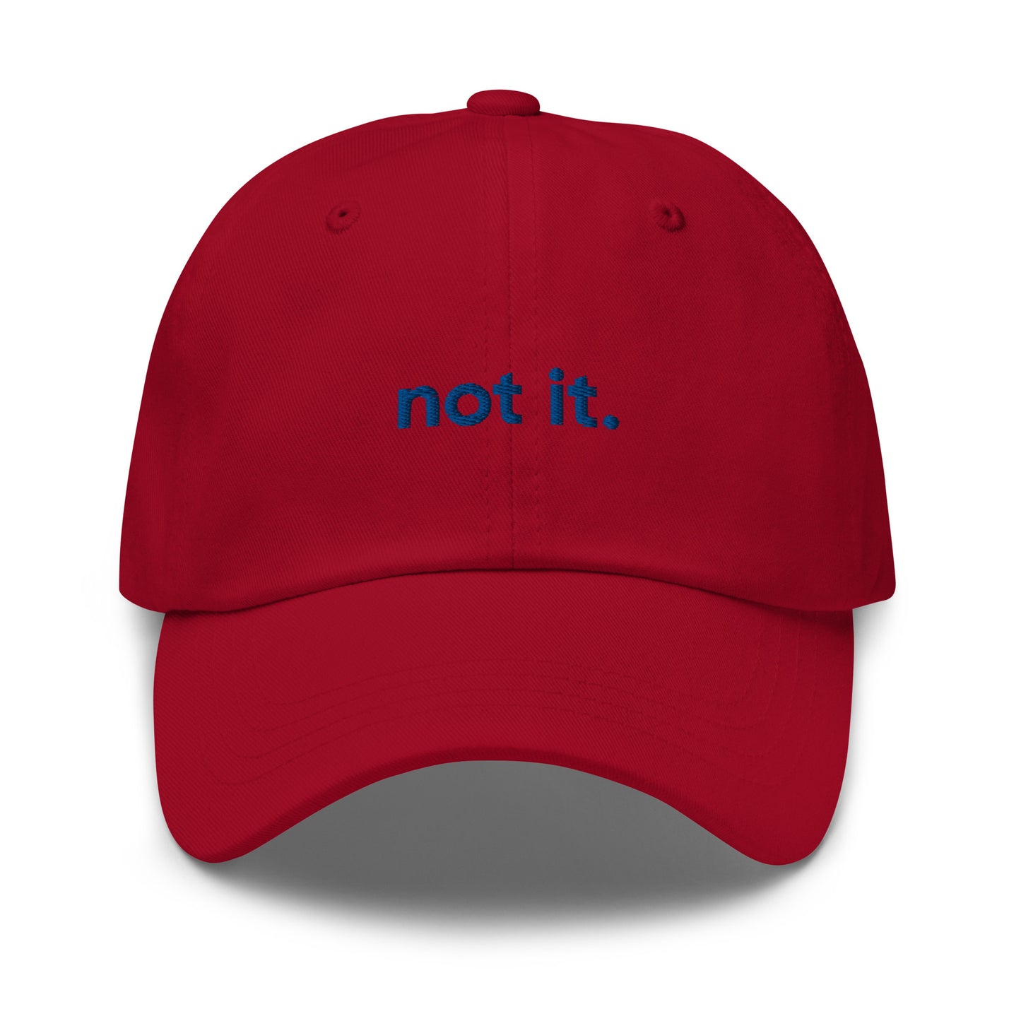 “not it.” Embroidered hat (blue font)
