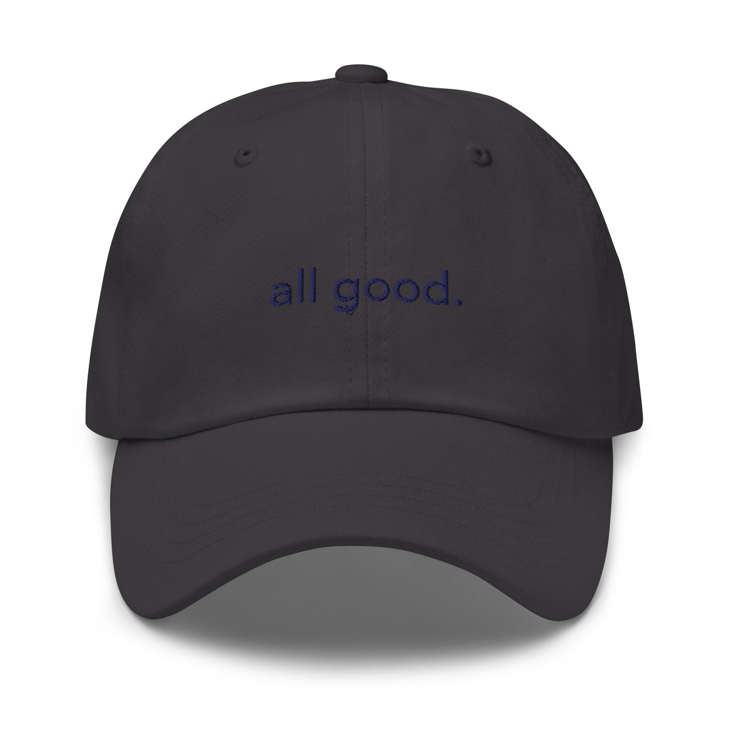“all good.” Embroidered Hat