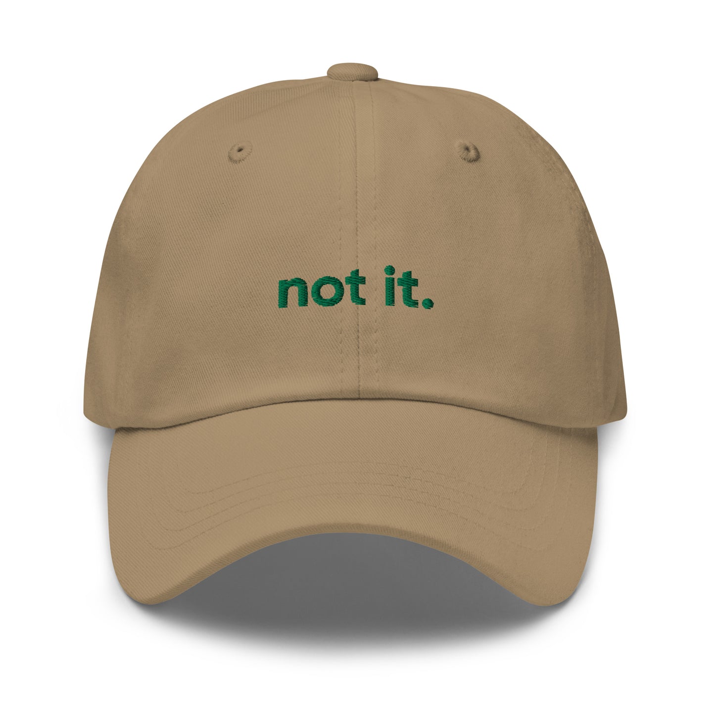 “not it.” Embroidered Baseball Hat (green font)