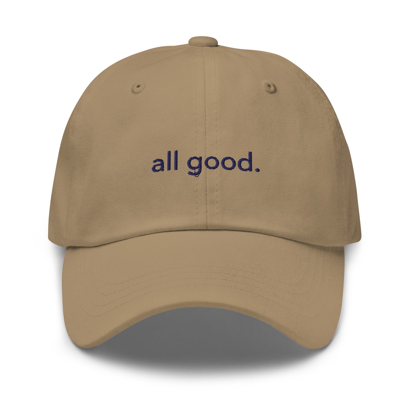 “all good.” Embroidered Hat