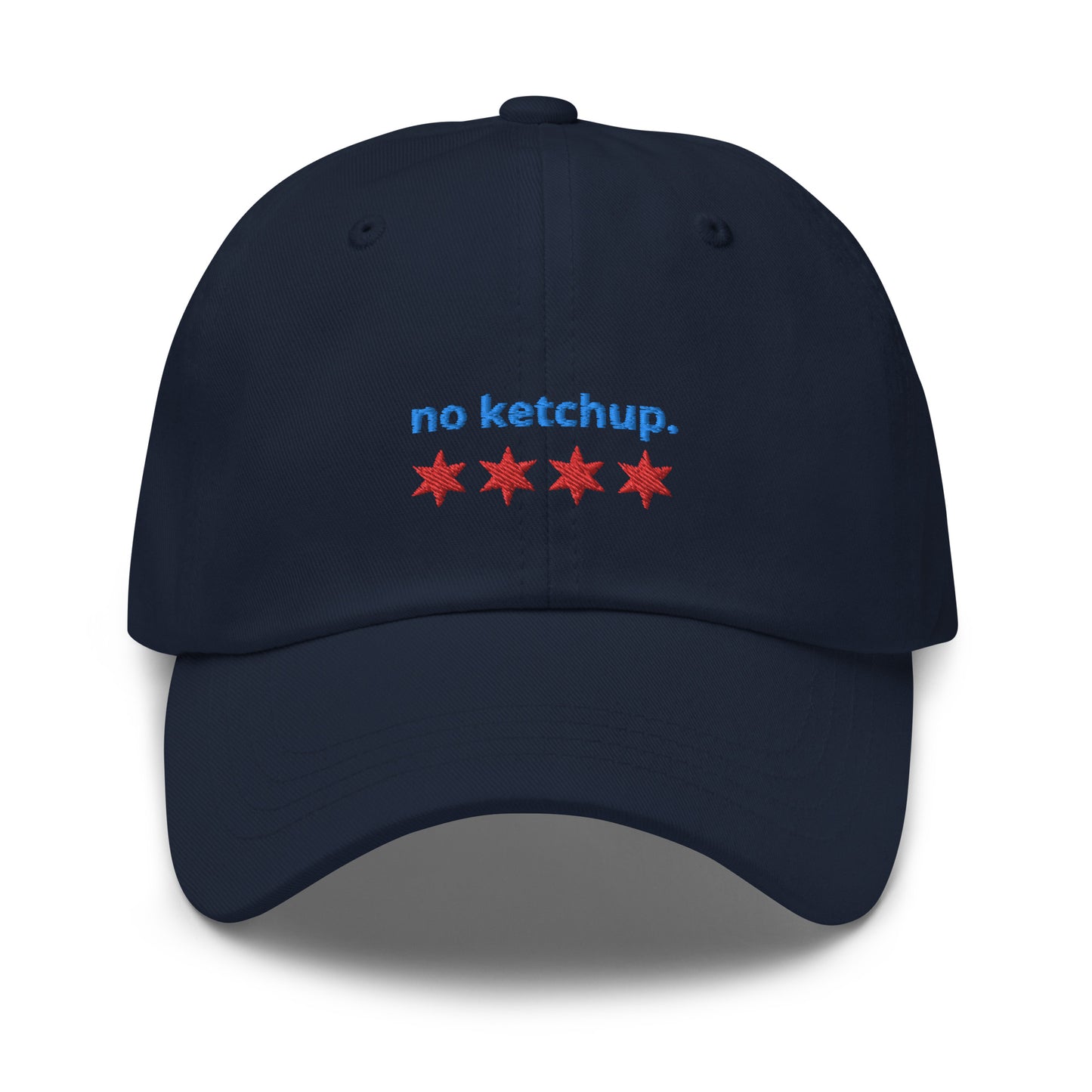 “no ketchup.” & Chicago Stars Embroidered Baseball Hat