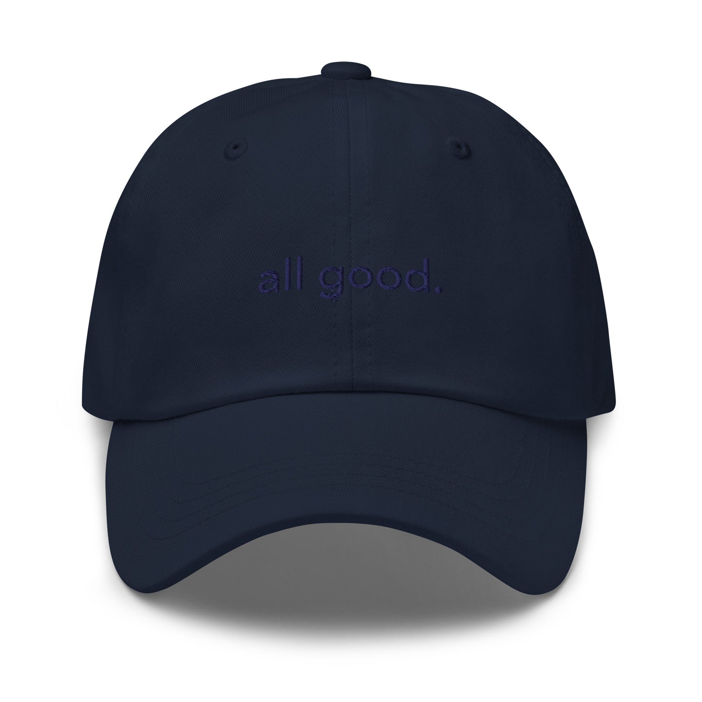 “all good.” Embroidered Hat