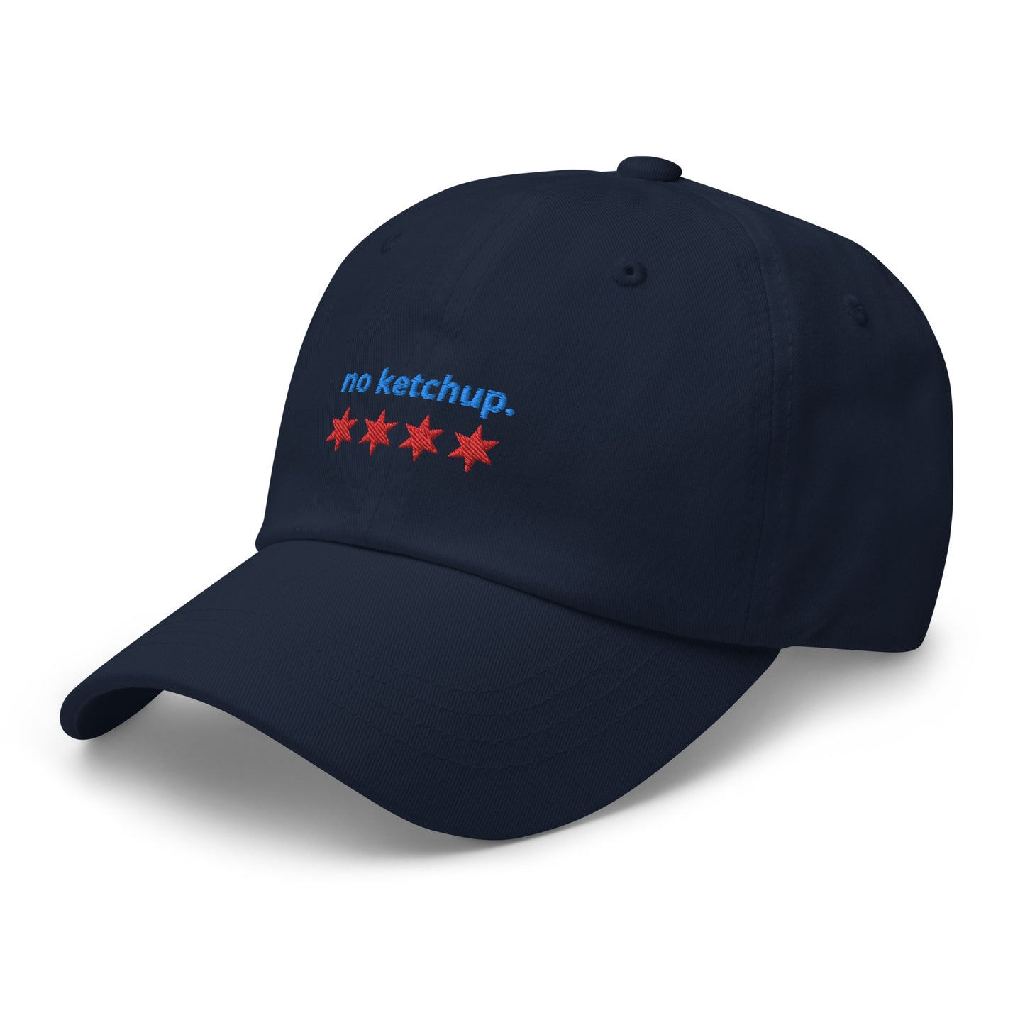 “no ketchup.” & Chicago Stars Embroidered Baseball Hat