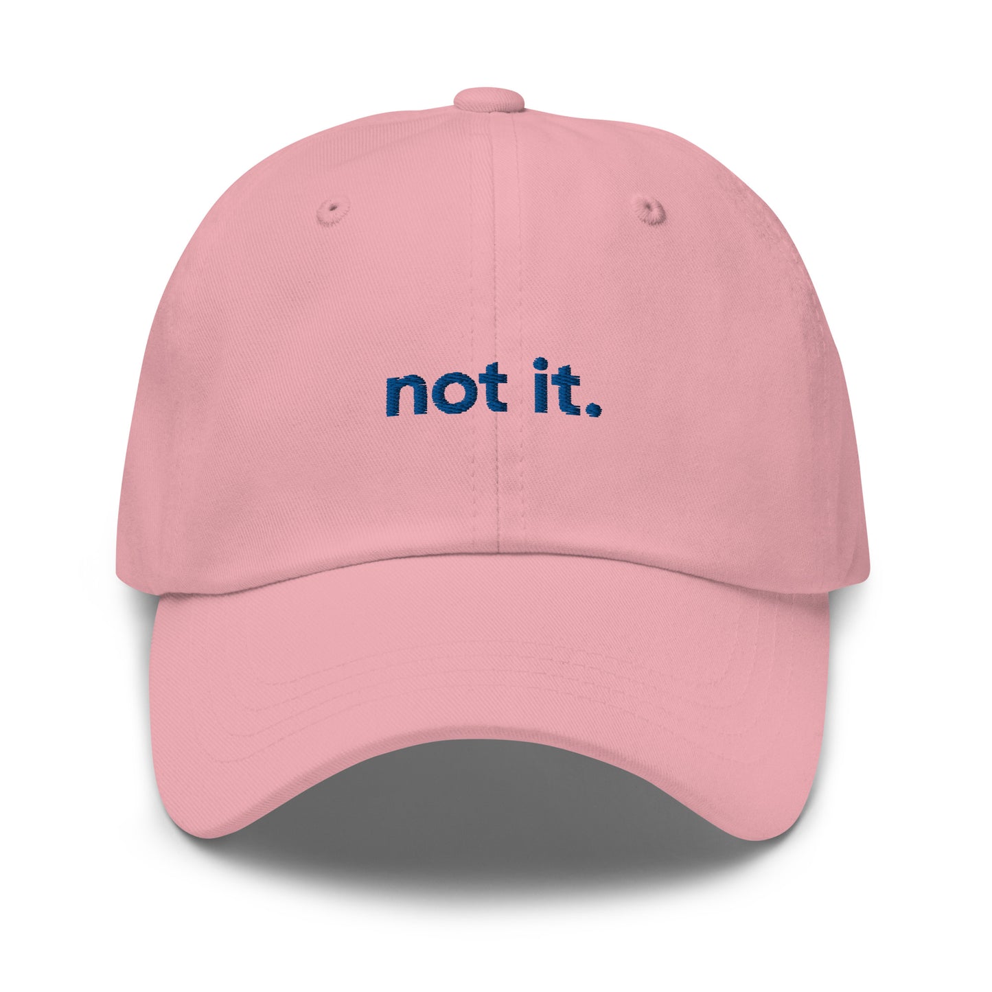 “not it.” Embroidered hat (blue font)