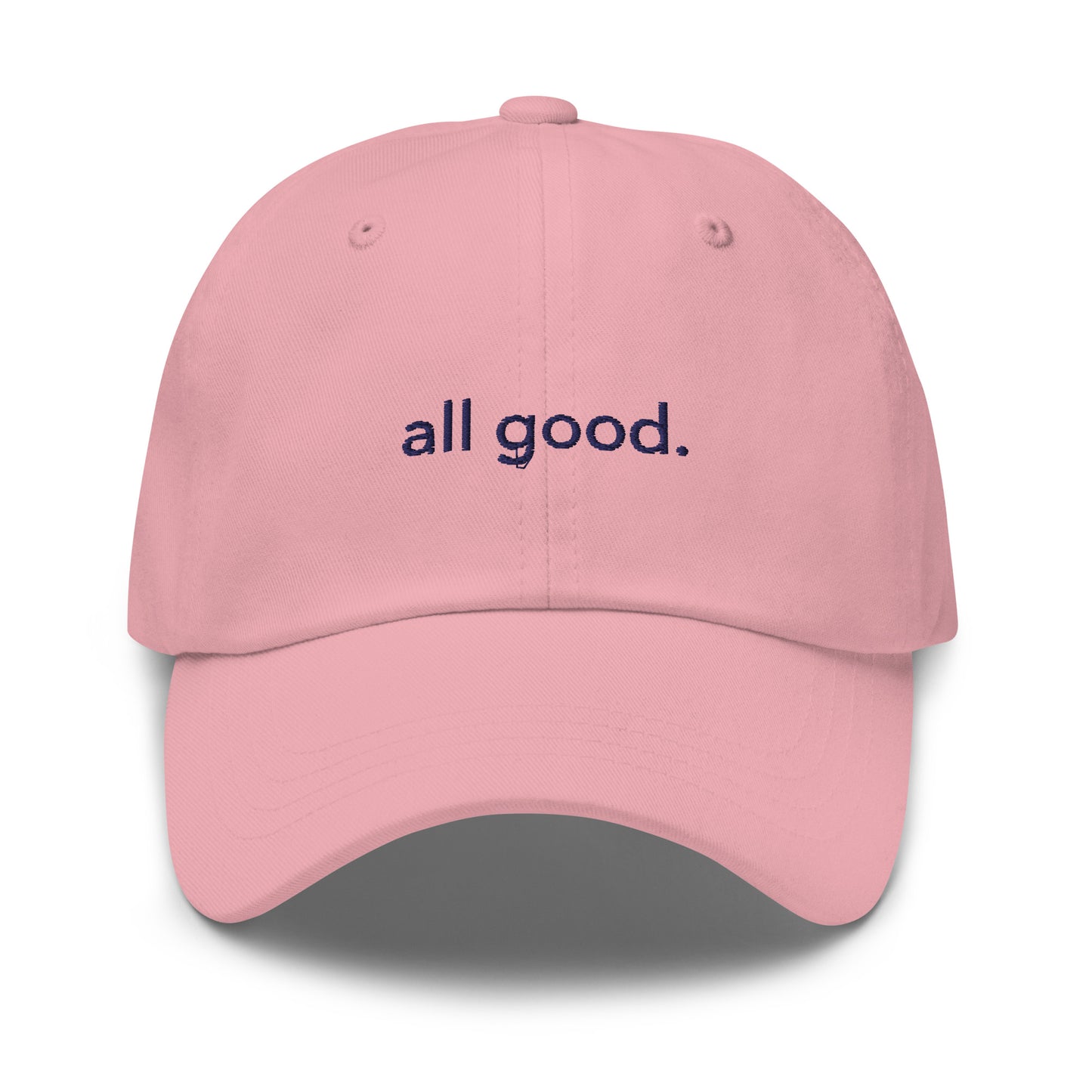 “all good.” Embroidered Hat