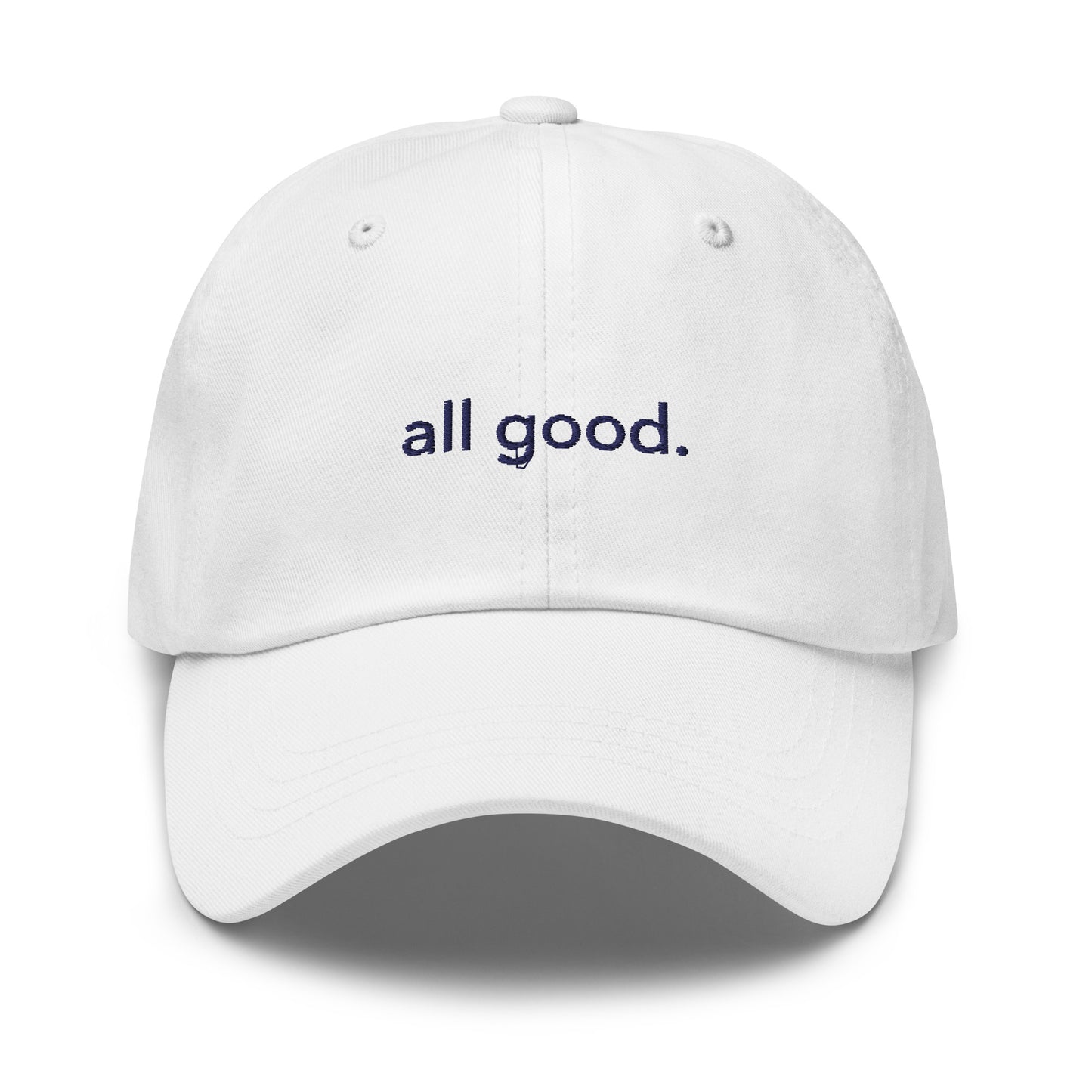 “all good.” Embroidered Hat