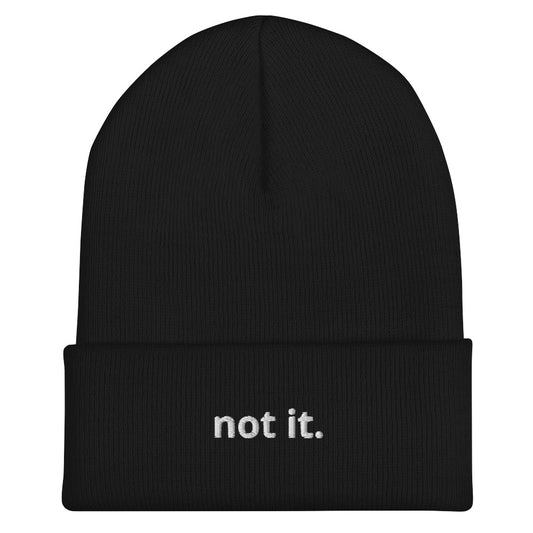“not it.” Embroidered Cuffed Beanie