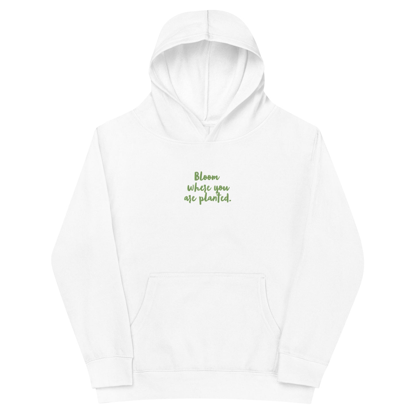 “bloom where you are planted.” Embroidered (front) & Pink flowers Printed (back)  Kids fleece hoodie