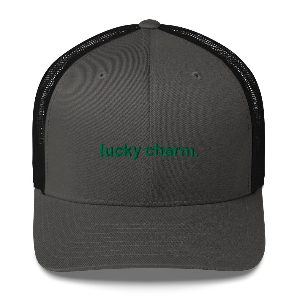 “lucky charm.” Embroidered Trucker Cap