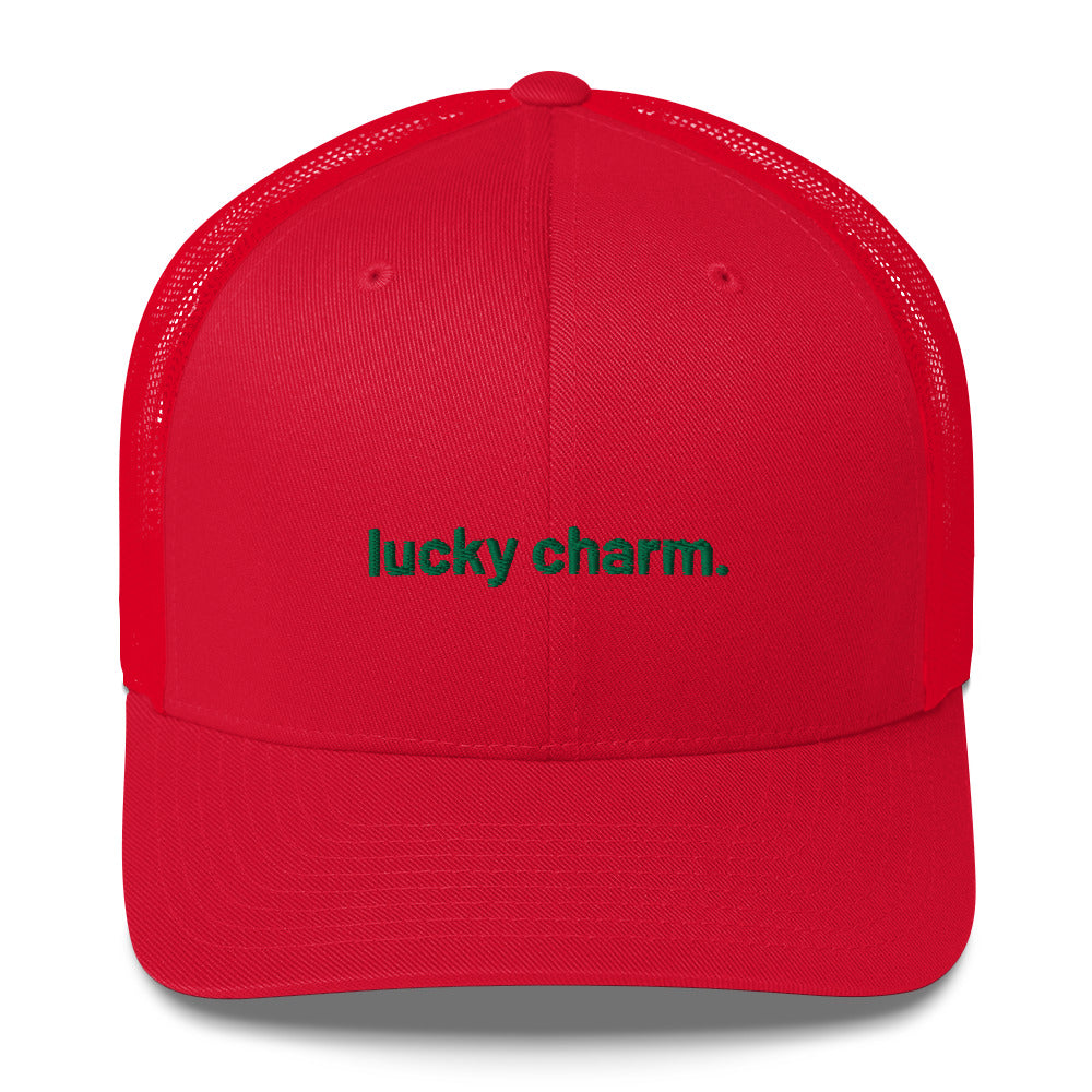 “lucky charm.” Embroidered Trucker Cap
