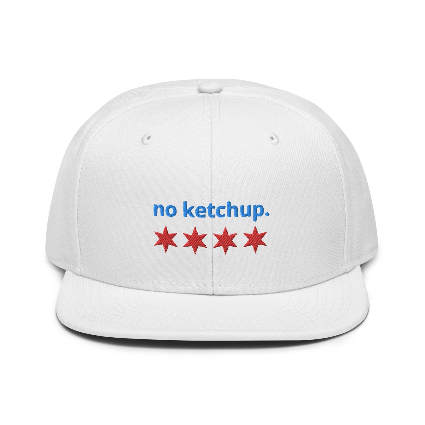 “no ketchup.” & Chicago Stars Embroidered Snapback Hat
