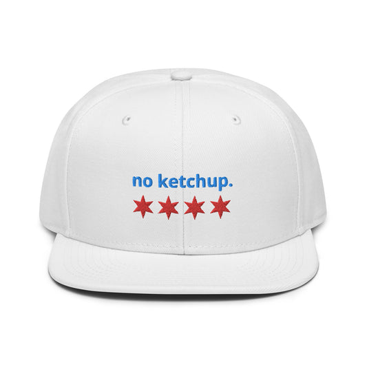 “no ketchup.” & Chicago Stars Embroidered Snapback Hat