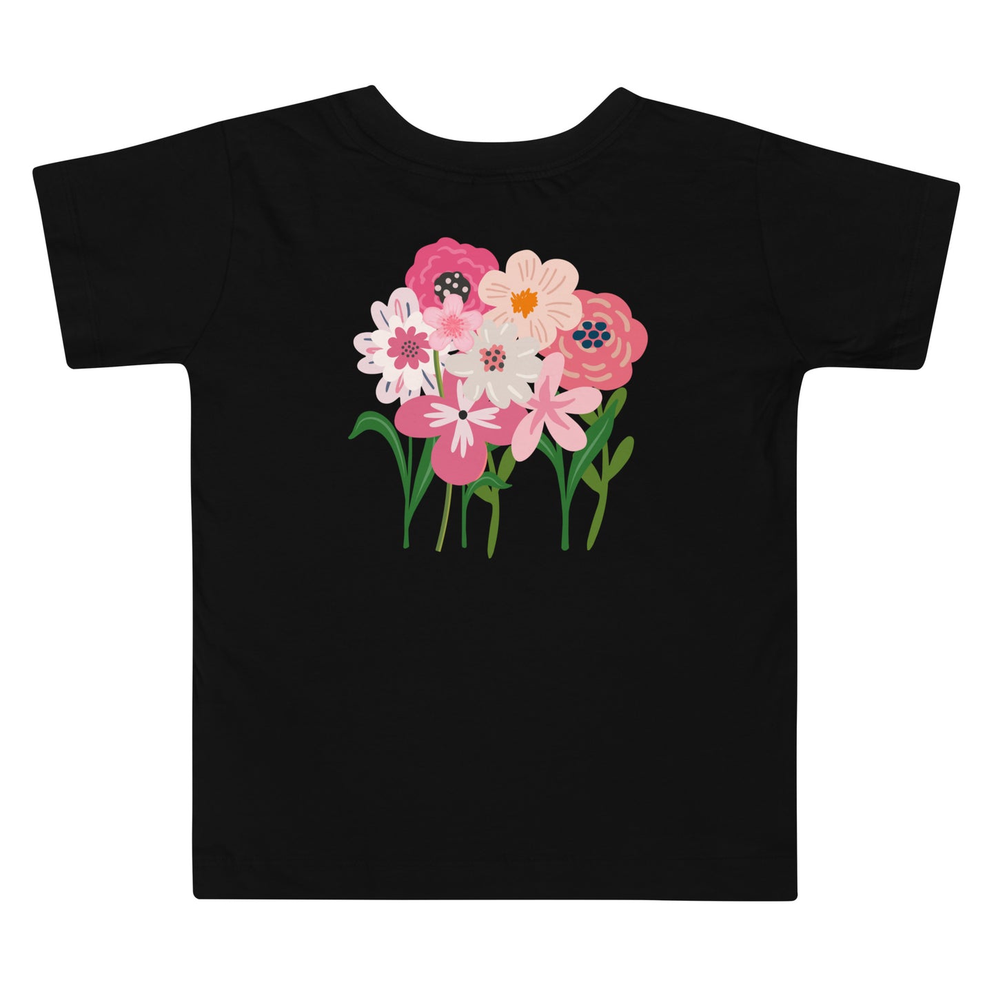 “bloom where you are planted.” Embroidered front + Flowers Printed back Toddler Short Sleeve Tee