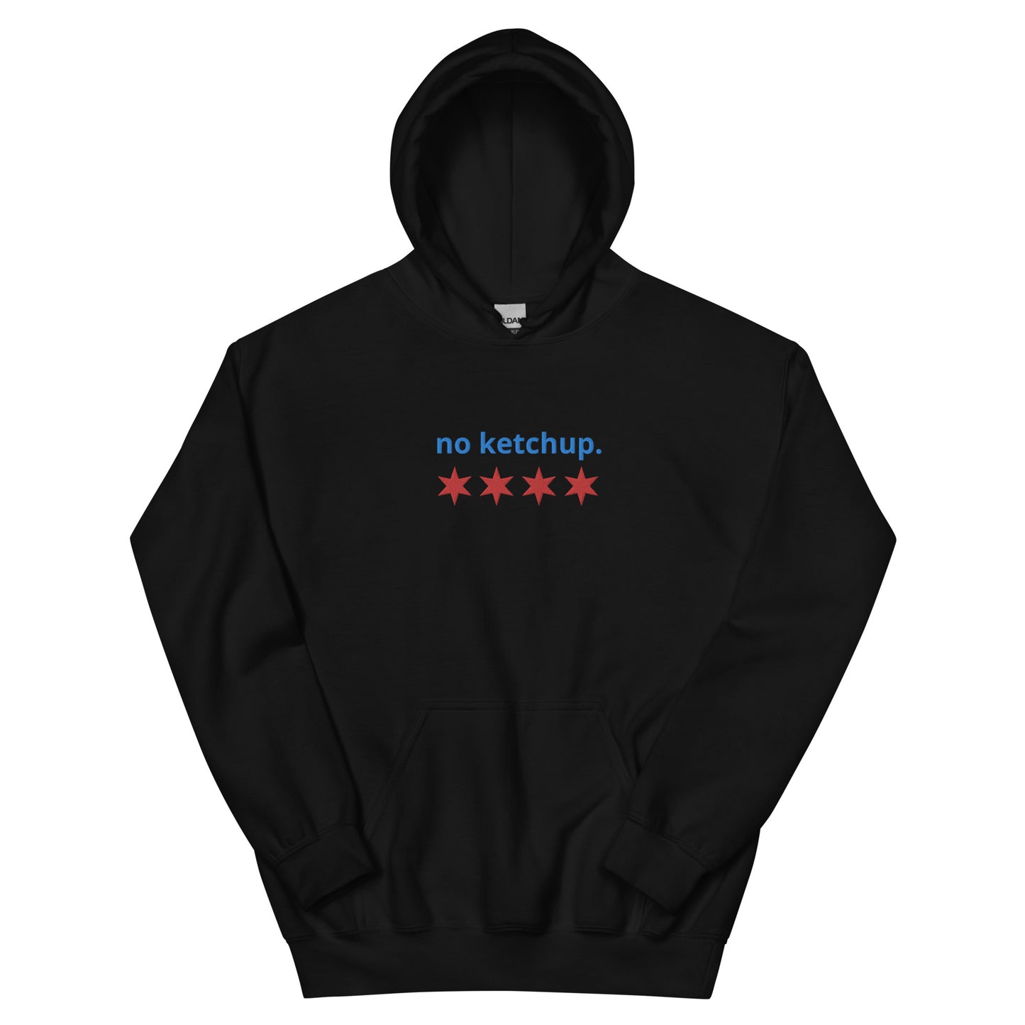 “no ketchup.” & Chicago Stars Embroidered Unisex Hoodie