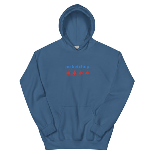“no ketchup.” & Chicago Stars Embroidered Unisex Hoodie