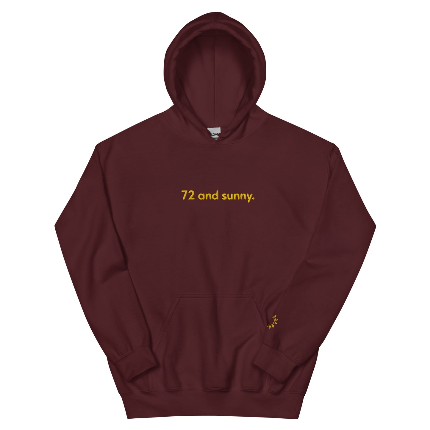“72 and sunny.” + Sun (sleeve) Embroidered Unisex Hoodie