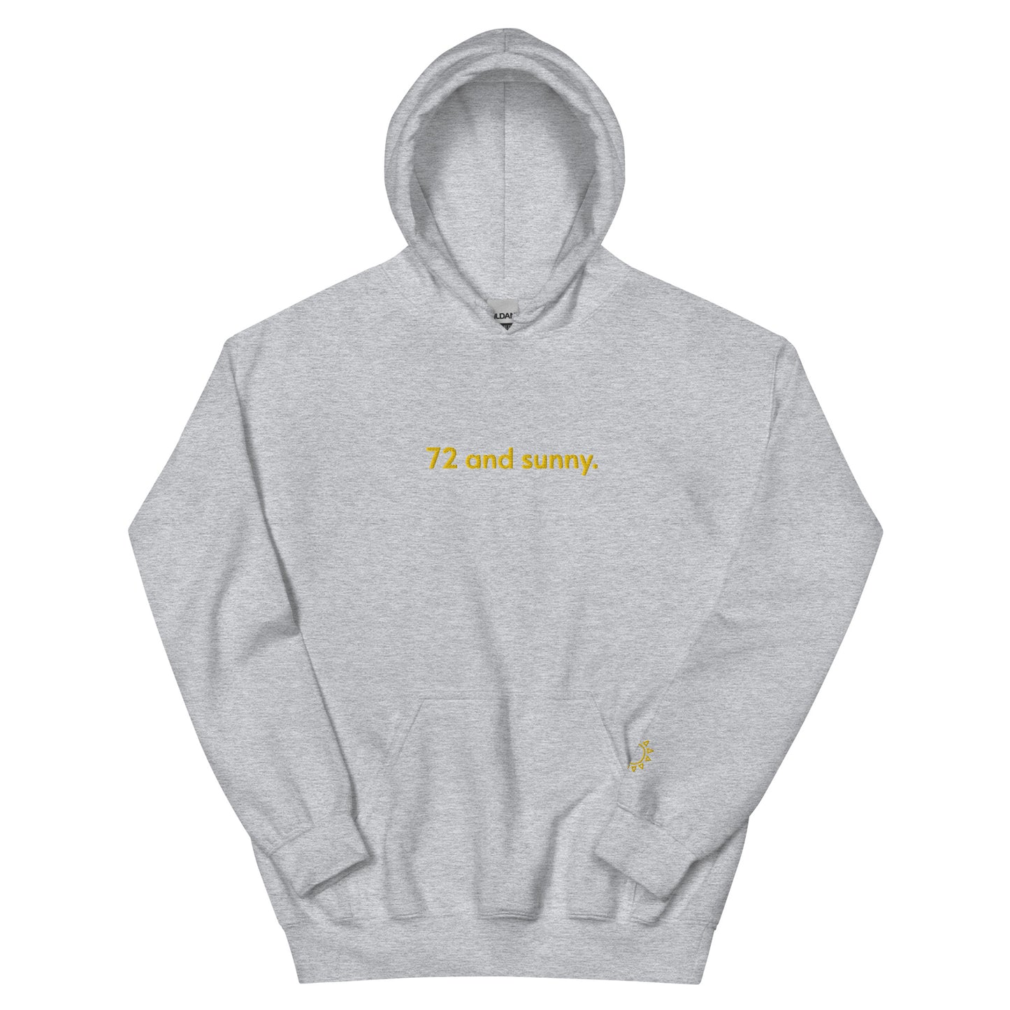 “72 and sunny.” + Sun (sleeve) Embroidered Unisex Hoodie