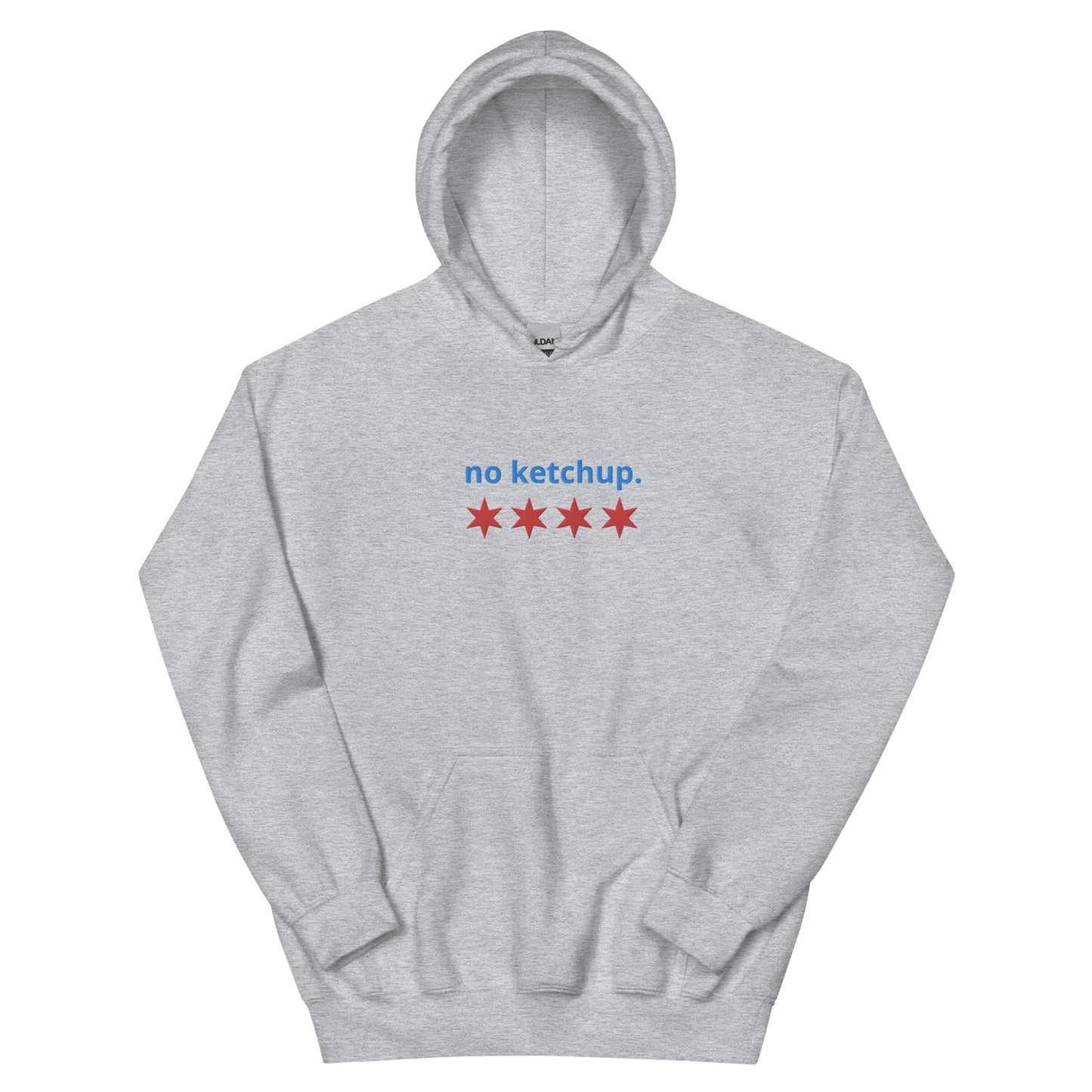 “no ketchup.” & Chicago Stars Embroidered Unisex Hoodie