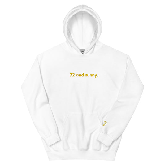 “72 and sunny.” + Sun (sleeve) Embroidered Unisex Hoodie