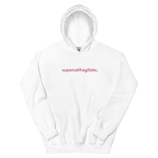 “supercalifragilistic.” Embroidered Unisex Hoodie