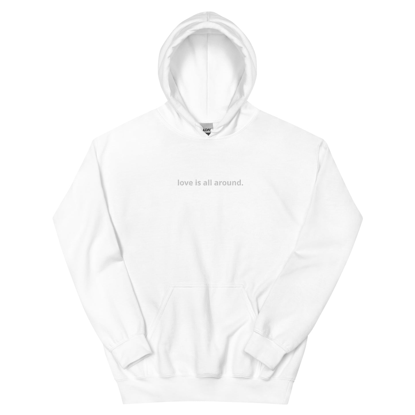 “love is all around.” Embroidered Unisex Hoodie