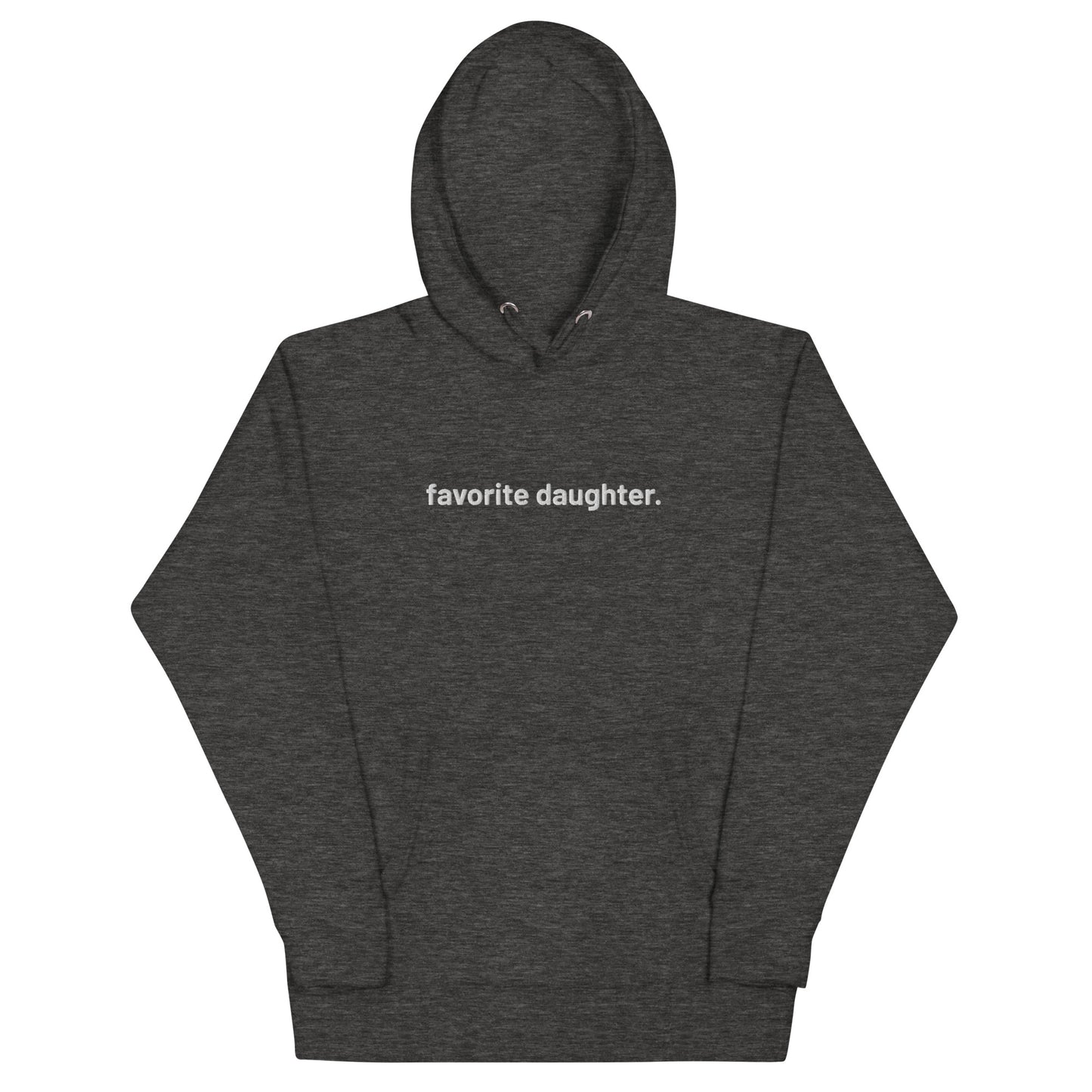 “favorite daughter.” Embroidered Unisex Hoodie