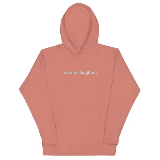 “favorite daughter.” Embroidered Unisex Hoodie