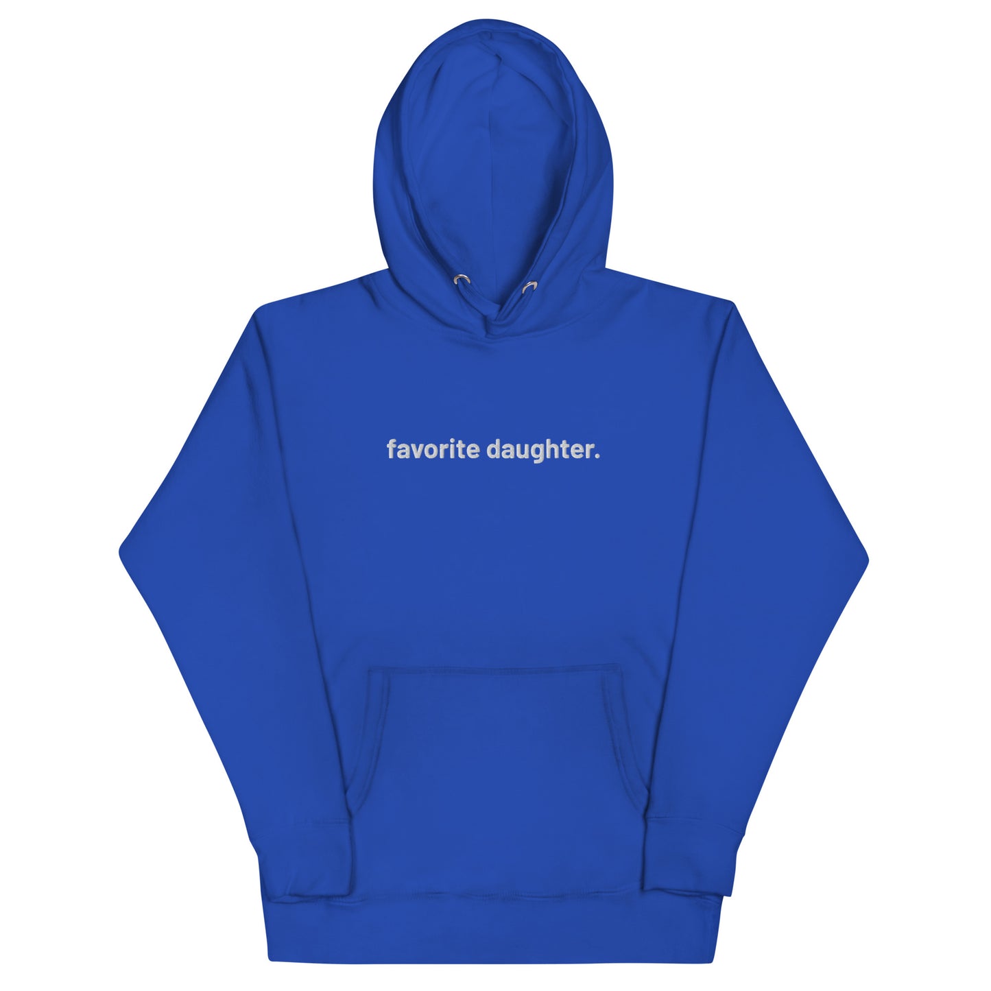 “favorite daughter.” Embroidered Unisex Hoodie