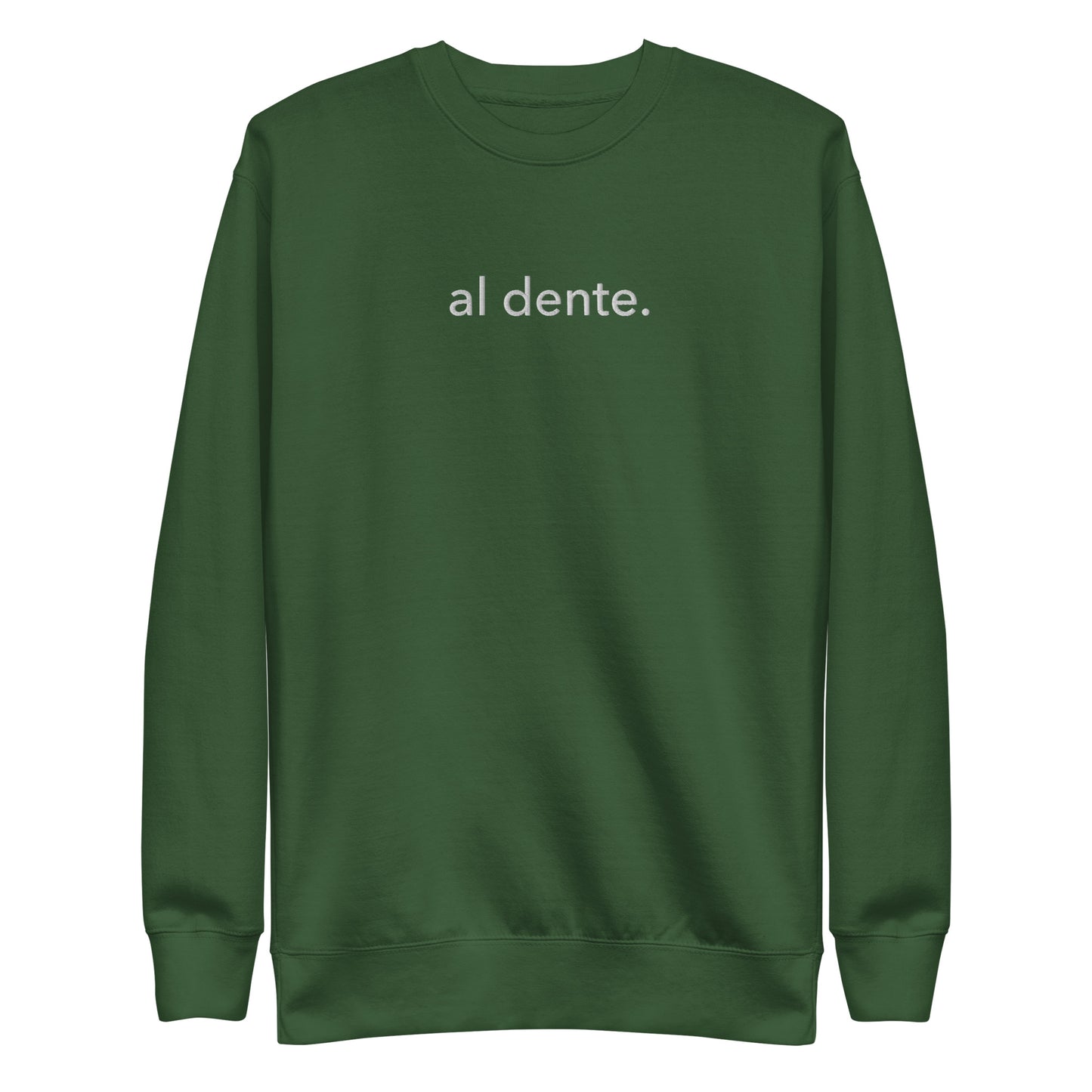 “al dente.” Embroidered Unisex Premium Sweatshirt